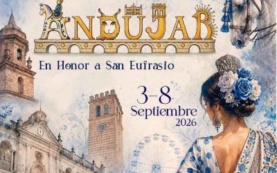 Feria de Andújar 2026, el programa más completo de las fiestas en honor de San Eufrasio